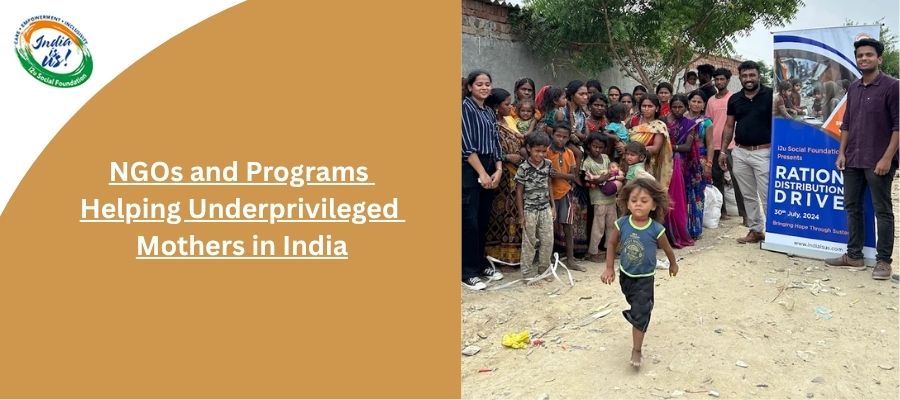 NGOs and Programs Helping Underprivileged Mothers in India